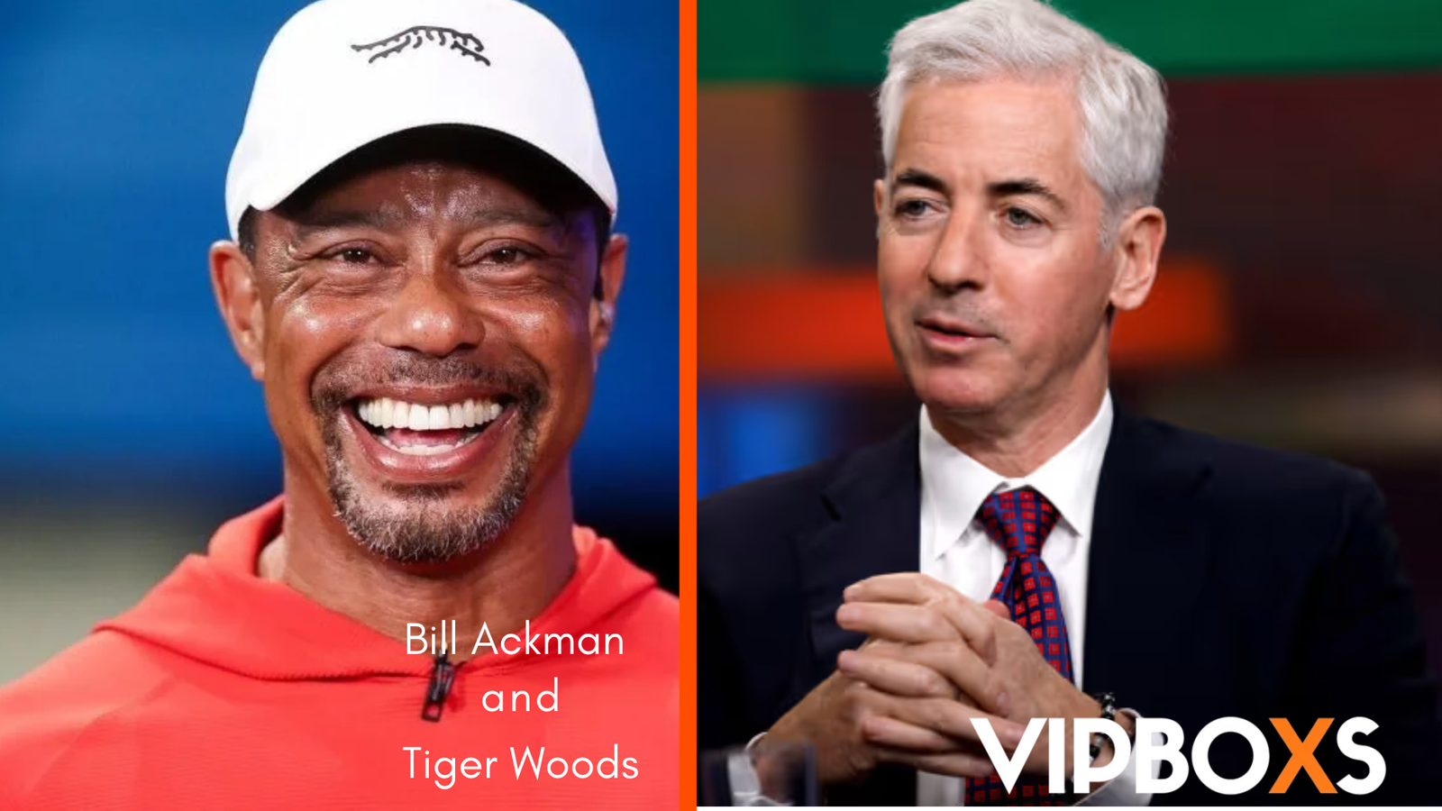Bill Ackman and Tiger Woods